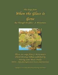 bokomslag When the Glass is Gone: Through the Glass - J. Westerman