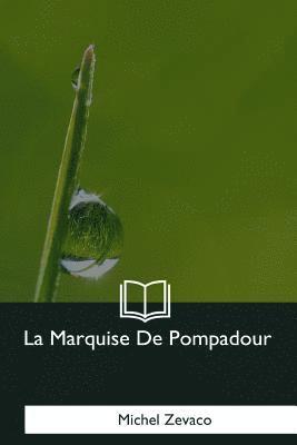 La Marquise De Pompadour 1