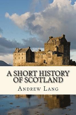 bokomslag A Short History of Scotland