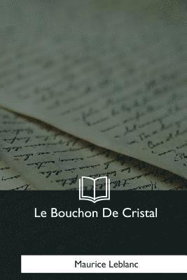 Le Bouchon De Cristal 1