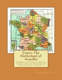 bokomslag France: The Motherland of Avoyelles