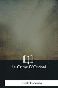 bokomslag Le Crime D'Orcival