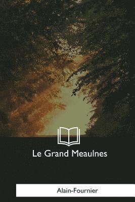 bokomslag Le Grand Meaulnes