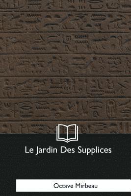 Le Jardin Des Supplices 1