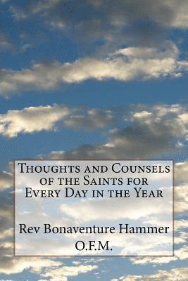 bokomslag Thoughts and Counsels of the Saints for Every Day in the Year