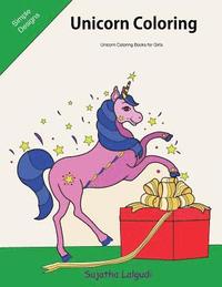 bokomslag Unicorn Coloring Unicorn Coloring Books for Girls: The Unicorn Coloring Book, Unicorn Gifts for Girls, Stocking Stuffers for Teens, Christmas Coloring