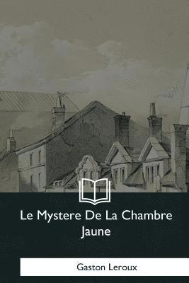 bokomslag Le Mystere De La Chambre Jaune