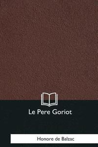 bokomslag Le Pere Goriot