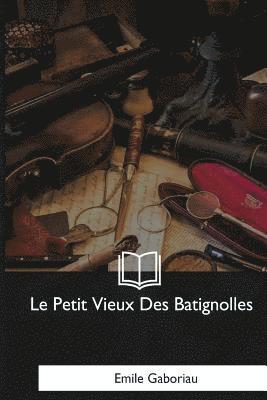 Le Petit Vieux Des Batignolles