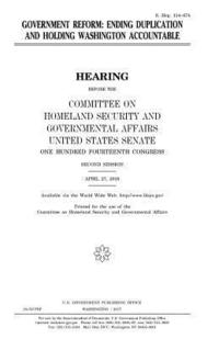 bokomslag Government reform: ending duplication and holding Washington accountable