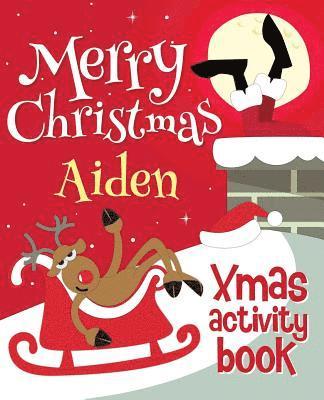 Merry Christmas Aiden - Xmas Activity Book: (Personalized Children's Activity Book) 1