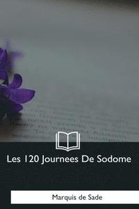 bokomslag Les 120 Journees De Sodome