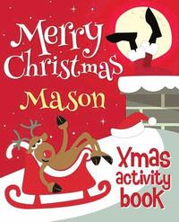 bokomslag Merry Christmas Mason - Xmas Activity Book: (Personalized Children's Activity Book)