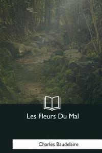 bokomslag Les Fleurs Du Mal