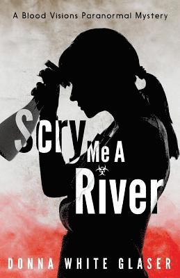 bokomslag Scry Me A River: Suspense with a Dash of Humor