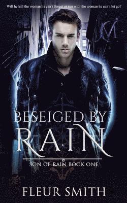 Beseiged by Rain 1