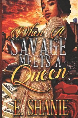 When a Savage Meets a Queen 1