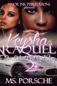 bokomslag Keysha & Raquel 2: A Detroit bad girl story