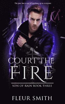 Court the Fire 1