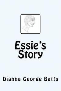 bokomslag Essie's Story