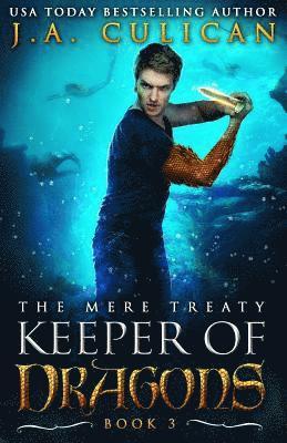 J. a. Culican - Keeper of Dragon: The Mere Treaty, Häftad
