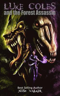 Josh Walker - Luke Coles and the Forest Assassin (Amazon Exclusive 2017 Holiday Edition), Häftad