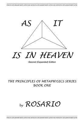 bokomslag As It Is in Heaven: THE PRINCIPLES OF METAPHYSICS SERIES (2ND Edition): Teachings of the Institute for the Realization of Personal Potenti