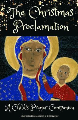 The Christmas Proclamation: A Prayer Companion for Children 1