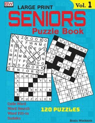 SENIORS Puzzle Book: 120 variety puzzles specially designed for adults 1