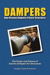 bokomslag Dampers: How Viscous Dampers Protect Structures