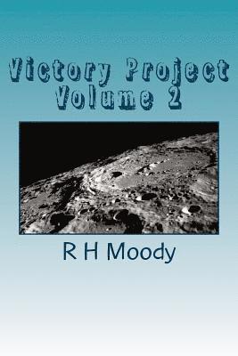 R. H. Moody - Victory Project Volume 2: best-laid Projects of partnerships something will go.., Häftad