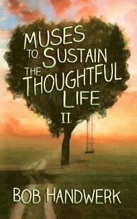 bokomslag Muses to Sustain the Thoughtful Life II