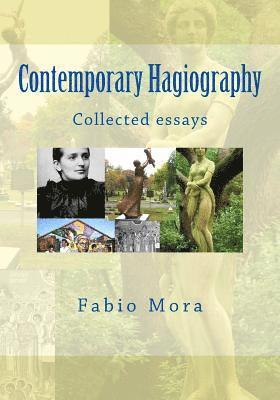 bokomslag Contemporary Hagiography: Collected essays