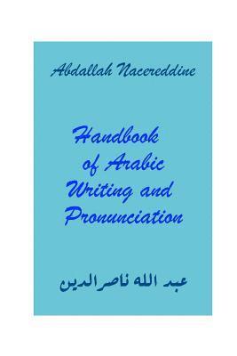 Handbook of Arabic Writing and Pronunciation 1