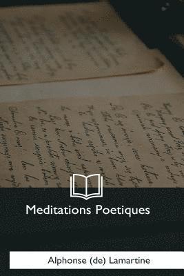 Meditations Poetiques 1