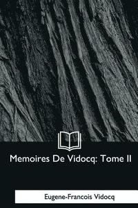 bokomslag Memoires De Vidocq: Tome II