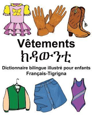 bokomslag Français-Tigrigna Vêtements Dictionnaire bilingue illustré pour enfants