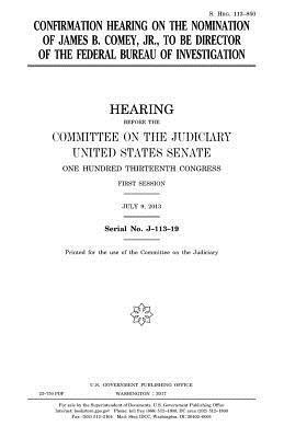 bokomslag Confirmation hearing on the nomination of James B. Comey, Jr., to be Director of the Federal Bureau of Investigation