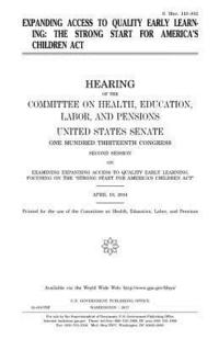 bokomslag Expanding access to quality early learning: the Strong Start for America's Children Act