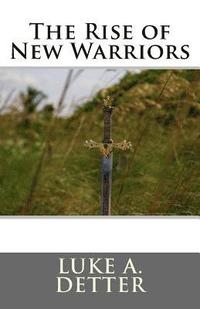 bokomslag The Rise of New Warriors