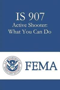 bokomslag IS 907 Active Shooter: What You Can Do