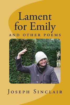 bokomslag Lament for Emily: and other poems