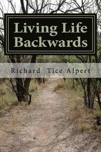 bokomslag Living Life Backwards: A Memoir