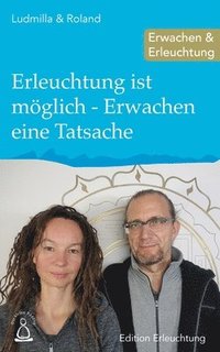 bokomslag Erleuchtung ist möglich - Erwachen eine Tatsache: Erwachen & Erleuchtung