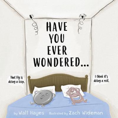 Have You Ever Wondered...: Topics For Research $'s