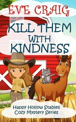 Eve Craig - Kill Them With Kindness, Häftad