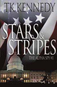 bokomslag Stars & Stripes: The Alpha Spy #1