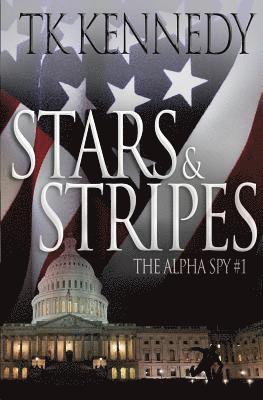 Stars & Stripes: The Alpha Spy #1 1