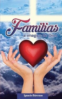 bokomslag Familias a Imagen de Dios