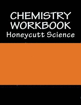 Chemistry Workbook (1st Semester): Honeycutt Science 1